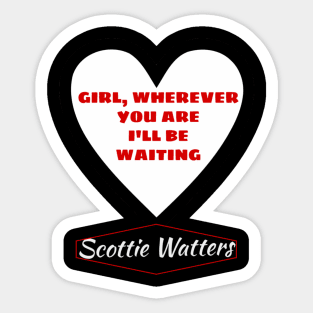 I'll Be Waiting Sticker